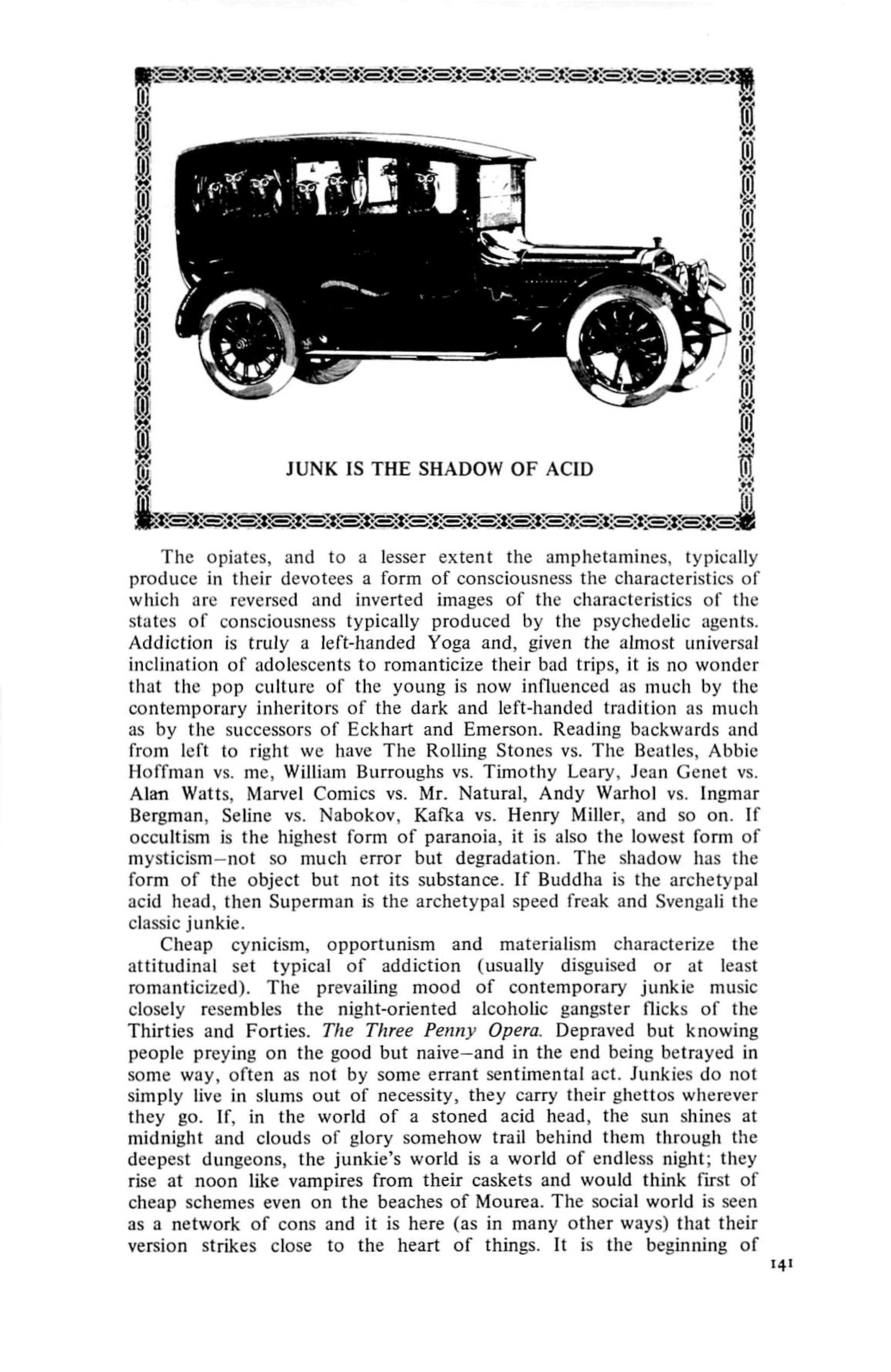 Junk is the Shadow of Acid